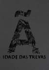 Ã REVISTA LITERÁRIA - IDADE DAS TREVAS