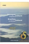 PAISAGEM CULTURAL BRASILEIRA: REGIAO SUL / BRAZILIAN CULTURAL LANDSCAPE: SOUTH REGION