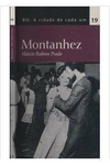 BH. A CIDADE DE CADA UM - VOL. 19: MONTANHEZ (MÁRCIO RUBENS PRADO)