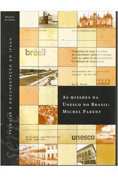 AS MISSOES DA UNESCO NO BRASIL: MICHEL...1ªED.(2009)