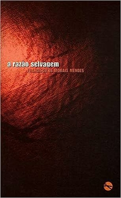 A razão selvagem