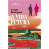 A vida futura - 1ªED. (2022)