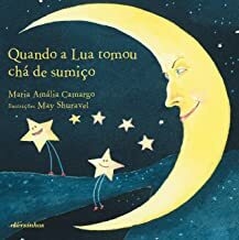 Quando a Lua Tomou Chá de Sumiço - comprar online