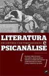 LITERATURA E PSICANÁLISE - ENCONTROS CONTEMPORÂNEOS