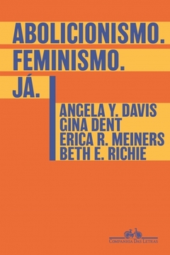 Abolicionismo. Feminismo. Já. Capa comum - 3 julho 2023 - comprar online