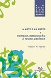 A ARTE E AS ARTES e PRIMEIRA INTRODUÇÃO À TEORIA ESTÉTICA