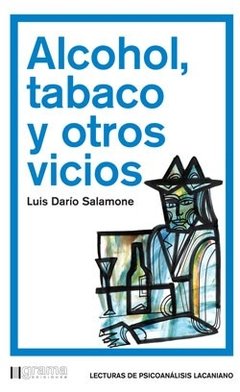 ALCOHOL, TABACO Y OTROS VICIOS