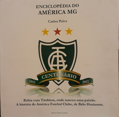 ENCICLOPÉDIA DO AMÉRICA MG CENTENÁRIO 1912 -2012 - comprar online