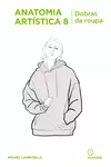 Anatomia artística 8 - Dobras da roupas