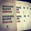 ANIMAIS QUASE SABIOS, ANIMAIS QUASE LOUCOS