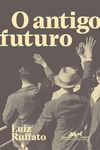 O Antigo Futuro