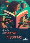 A ARTE DE NARRAR HISTORIAS