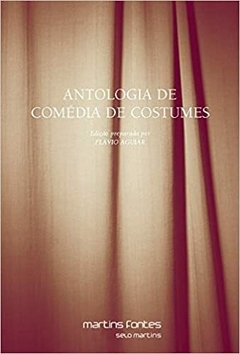 ANTOLOGIA DE COMÉDIA DE COSTUMES - comprar online