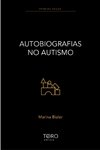 AUTOBIOGRAFIAS NO AUTISMO