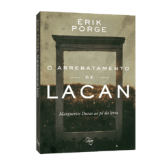 O ARREBATAMENTO DE LACAN