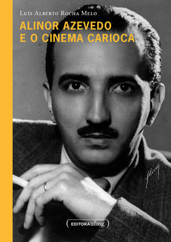 ALINOR AZEVEDO E O CINEMA CARIOCA