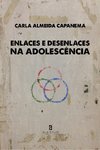 Enlaces e Desenlaces na Adolescência