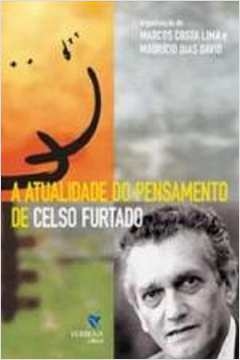 Atualidade do Pensamento de Celso Furtado, A - comprar online