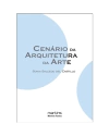 Cenário da arquitetura da arte  ed. 2008  ESGOTADO E NOVO