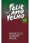 FELIZ ANO VELHO (EDIÇAO COMEMORATIVA DE 40 ANOS)