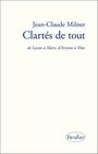 Clartés de tout de Lacan à Marx, d'Aristote à Mao (PHILOSOPHIE) ed. 2011