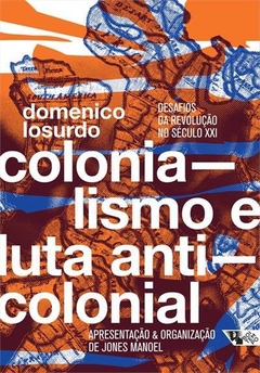 COLONIALISMO E LUTA ANTICOLONIAL - 1ªED. (2020)