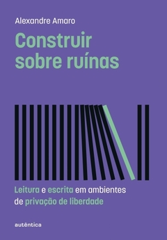 CONSTRUIR SOBRE RUINAS