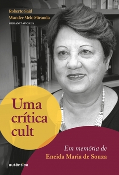 UMA CRITICA CULT EM MEMORIA DE ENEIDA MARIA DE SOUZA - comprar online