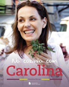 NA COZINHA COM CAROLINA