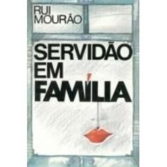 SERVIDÃO EM FAMÍLIA