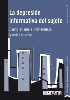 DEPRESIÓN INFORTMATIVA DEL SUJETO , LA . ESENCIALISMO E INIFERENCIA