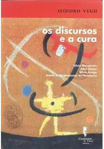 OS DISCURSOS E A CURA - 1ªED.(2001)