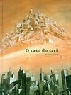 O CASO DO SACI