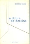 A DOBRA DO DESTINO