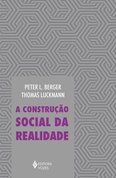 A Construção Social da Realidade