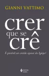 CRER QUE SE CRÊ - É POSSÍVEL SER CRISTÃO APESAR DA IGREJA?