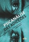 PSICANÁLISE DAS ADICÇÕES