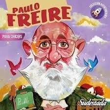 PAULO FREIRE PARA CHIC@S