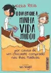 DIA EM QUE A MINHA VIDA MUDOU, O