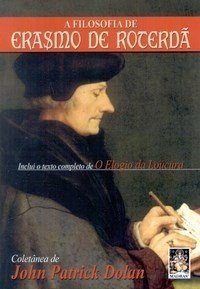 A FILOSOFIA DE ERASMO DE ROTERDÂ