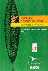 LITERATURA E CULTURA NO BRASIL - IDENTIDADES E FRONTEIRAS