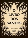 O LIVRO DOS SANTOS