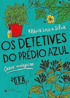 Os detetives do prédio azul: Casos ecológicos