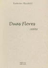 DUAS FLORES