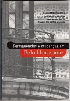 PERMANÊNCIAS E MUDANÇAS EM BELO HORIZONTE