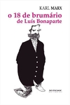 O 18 DE BRUMARIO DE LUIS BONAPARTE