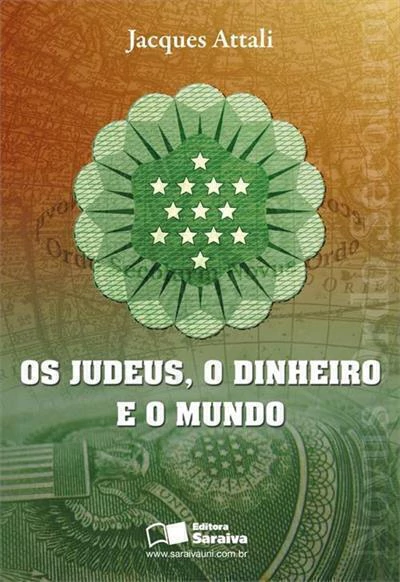Os judeus, o dinheiro e o mundo