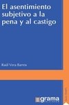 EL ASENTIMIENTO SUBJETIVO A LA PENA Y AL CASTIGO