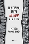 Autismo, entre lalengua y la letra