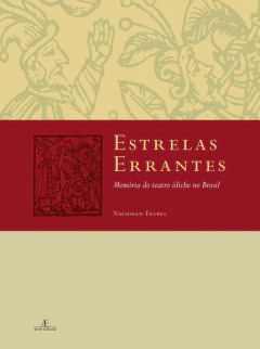 Estrelas Errantes – Memória do Teatro Ídiche no Brasil
